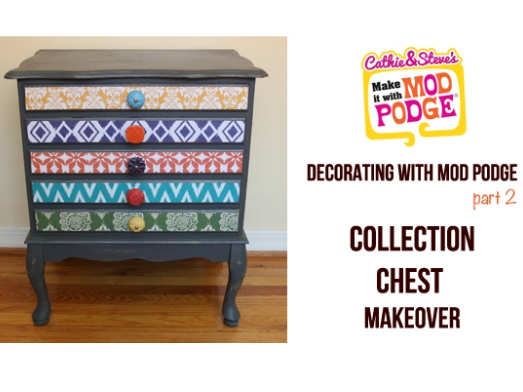 Decorating with Mod Podge: Collection Chest Makeover