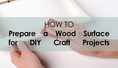 How to Prepare a Wood Surface for a Project: Sanding & Basecoating