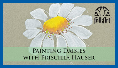 How to Paint Daisies with Priscilla Hauser