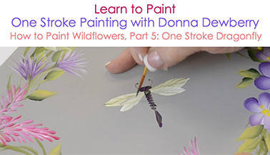 How to Paint Wildflowers, Pt. 5: One Stroke Dragonfly