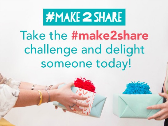 The #make2share Challenge: Make the World a Happier, Handmade Place!