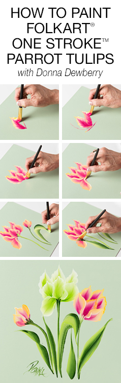 How to Paint One Stroke Parrot Tulips with Donna Dewberry