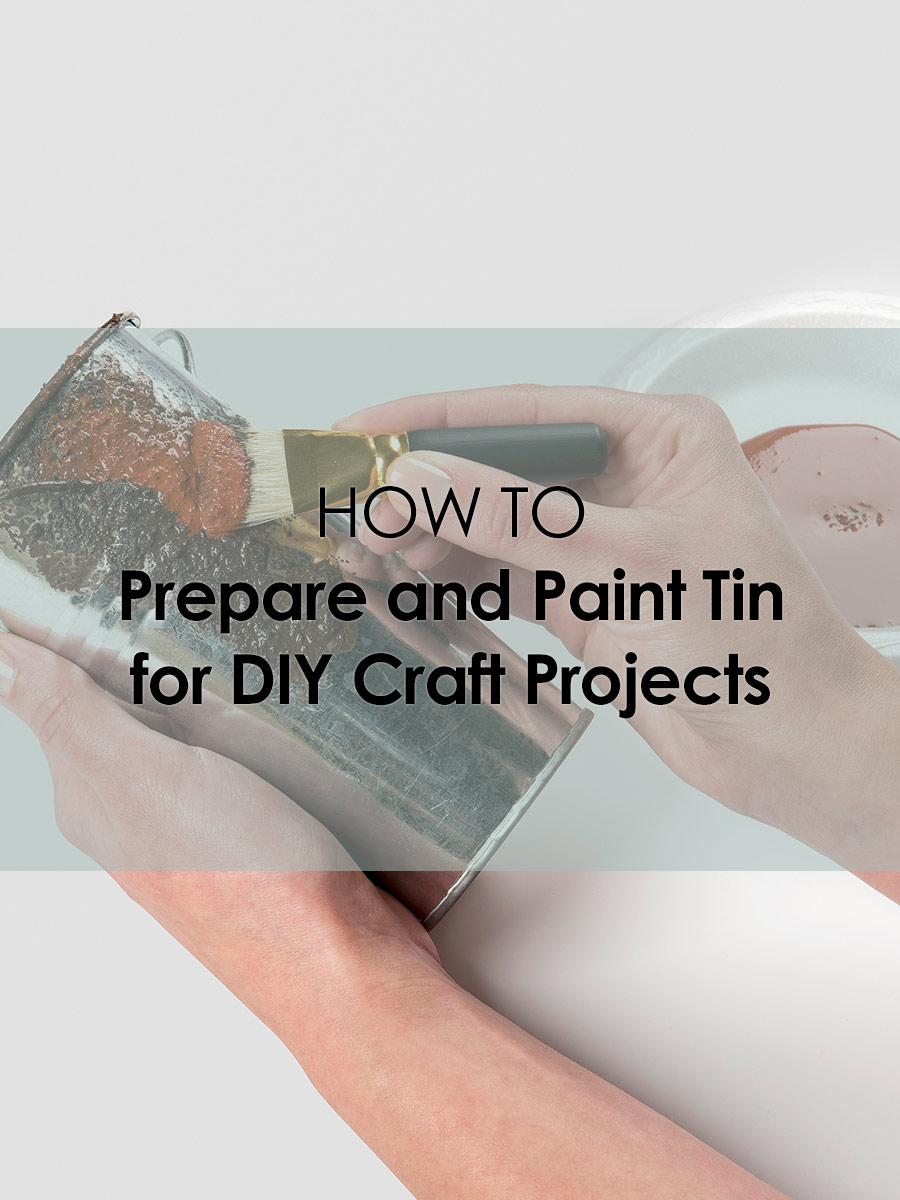 How to Prepare Tin for a Craft Painting Project