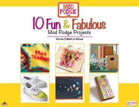 10 Fun and Fabulous Back to School Mod Podge Projects