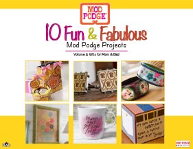 10 Fun and Fabulous Mod Podge Projects for Mother